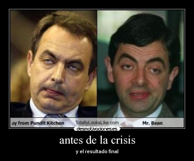 antes de la crisis - y el resultado final