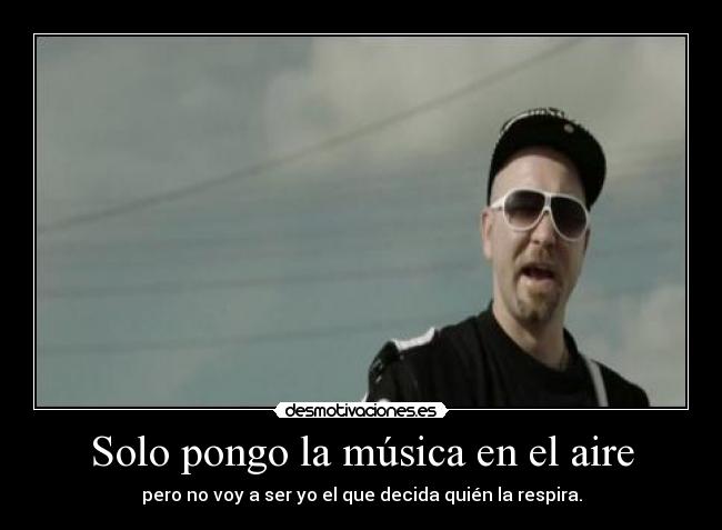 Solo pongo la música en el aire - 