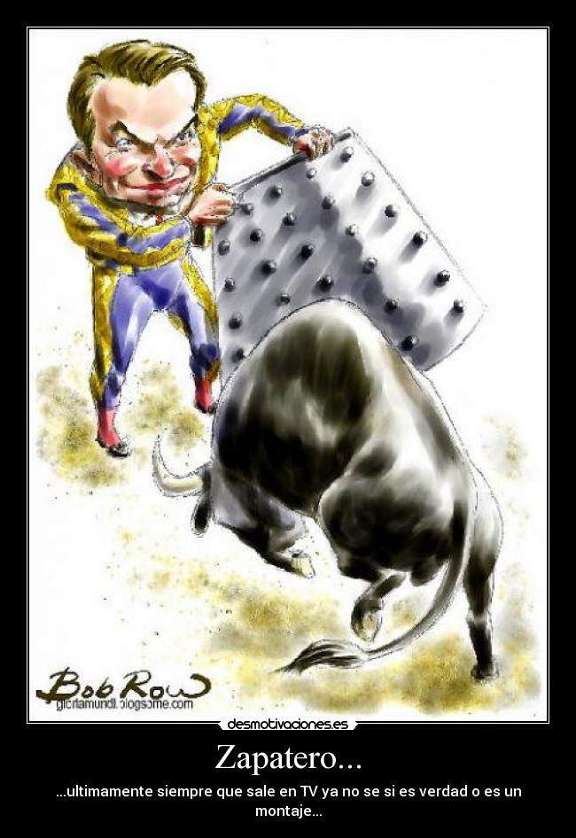 carteles zapatero desmotivaciones