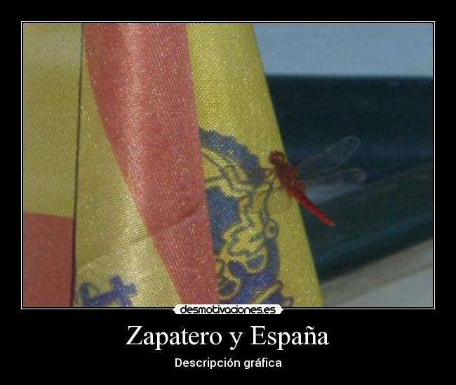 carteles espana zapatero bandera espana desmotivaciones