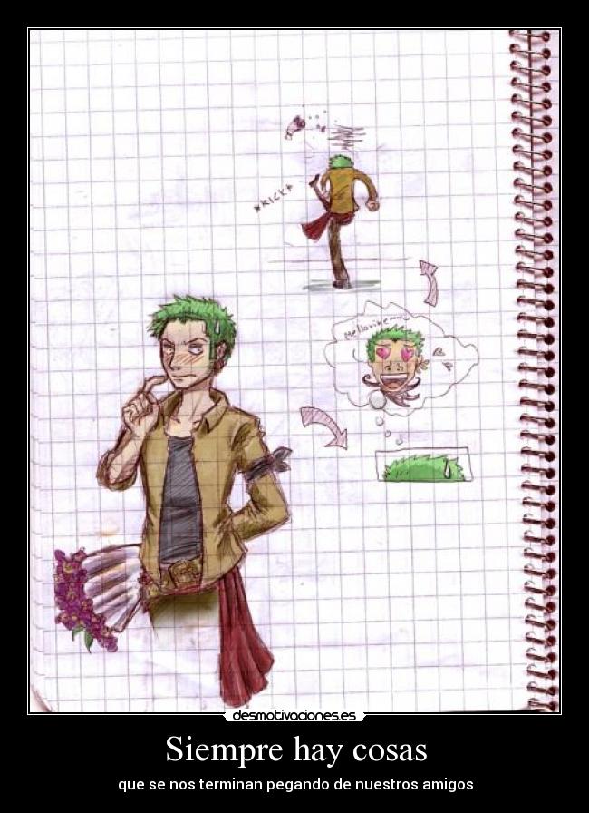 carteles one piece mugiwarax zoro mellorine ramo amigo proximo sera cigarro desmotivaciones