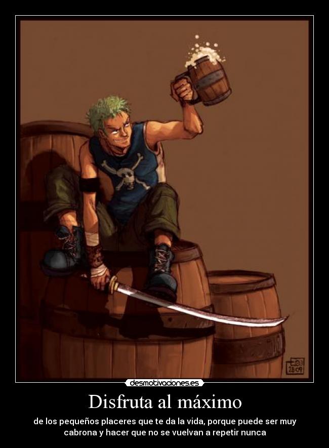 Disfruta al máximo -