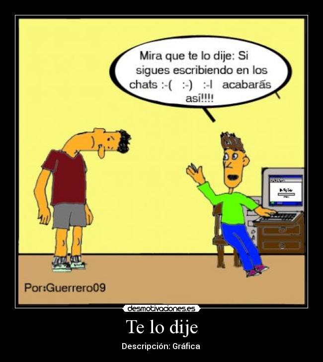 Te lo dije - Descripción: Gráfica 