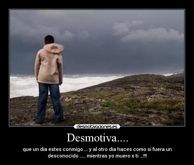 Desmotiva.... - 