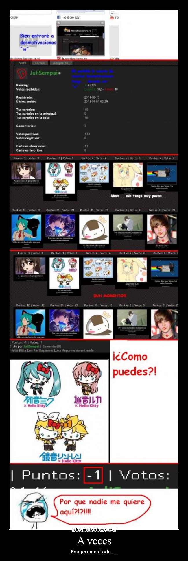 A veces - Exageramos todo......