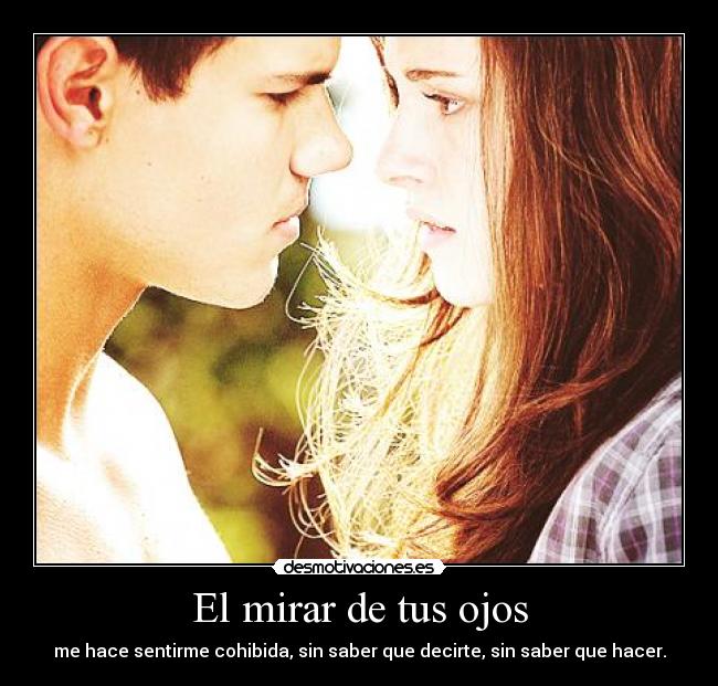 El mirar de tus ojos -