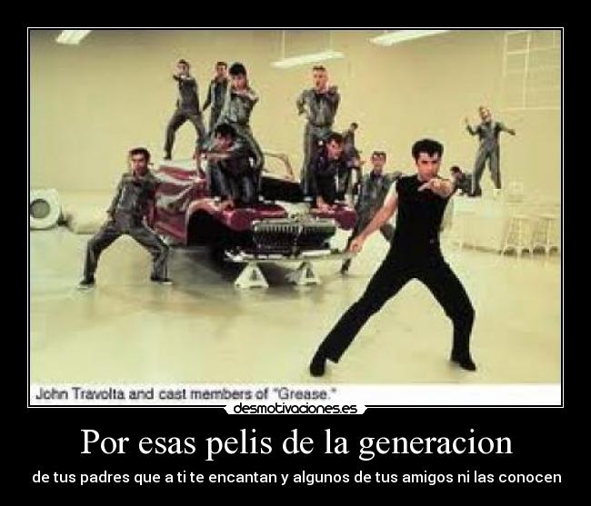 Por esas pelis de la generacion - de tus padres que a ti te encantan y algunos de tus amigos ni las conocen