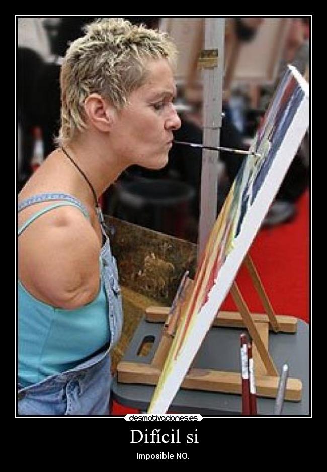 Difícil si -
