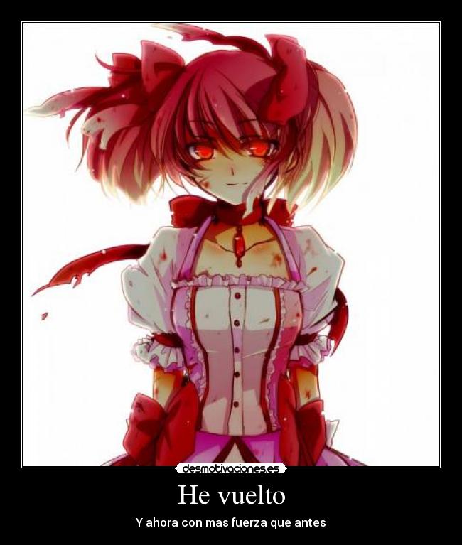 He vuelto - Y ahora con mas fuerza que antes