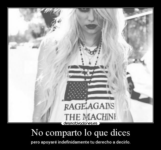 No comparto lo que dices -