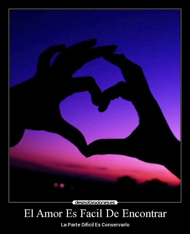 El Amor Es Facil De Encontrar -