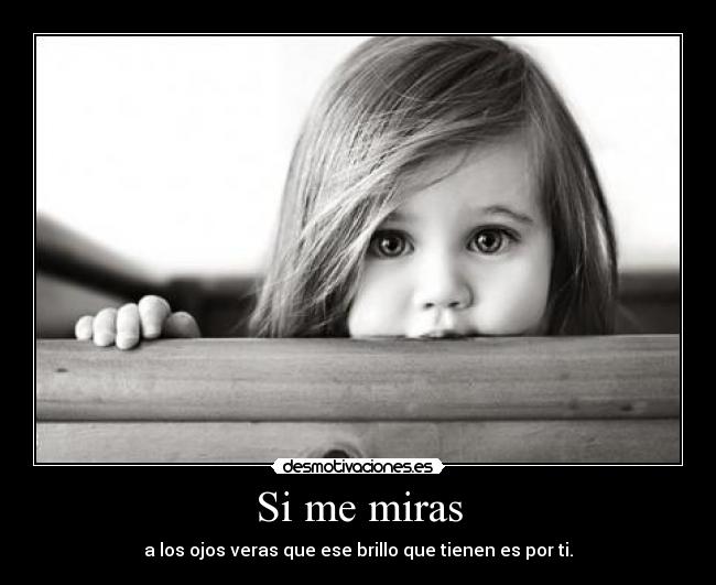Si me miras -