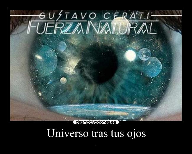 Universo tras tus ojos - .