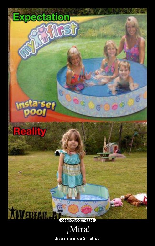 ¡Mira! - ¡Esa niña mide 3 metros!