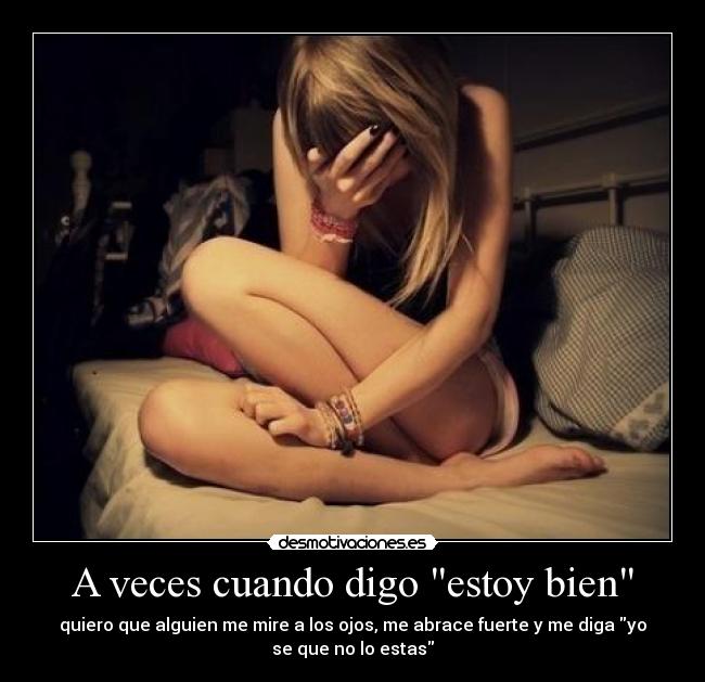 A veces cuando digo estoy bien - 