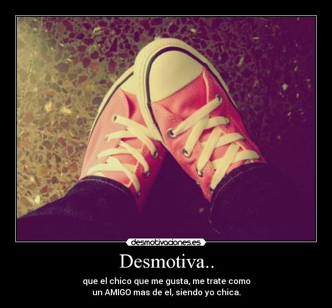 Desmotiva.. -