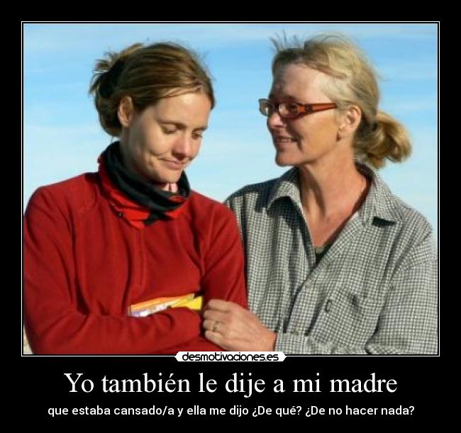 Yo también le dije a mi madre - 