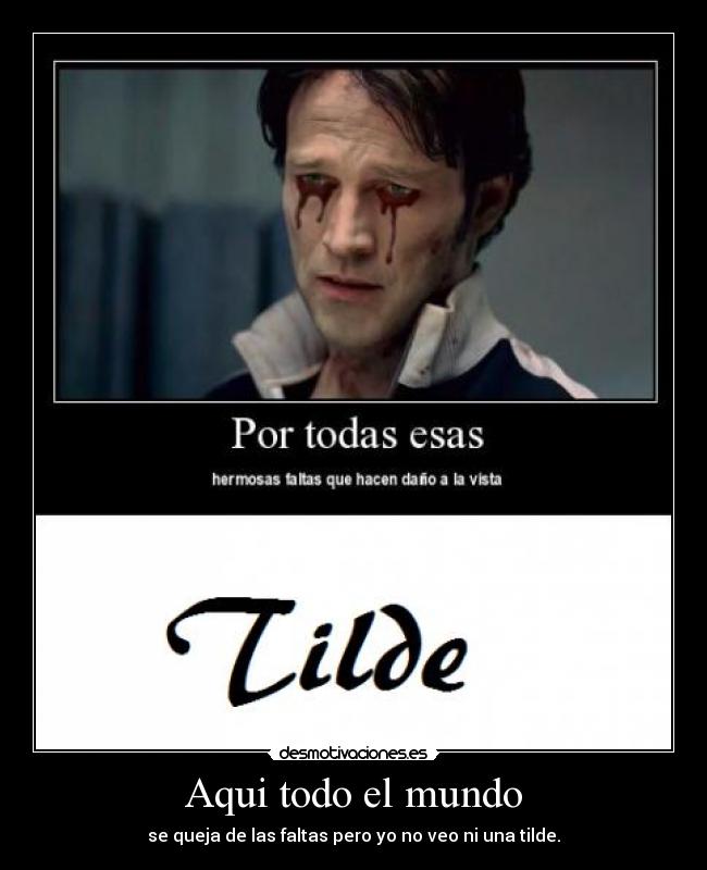 carteles mundo tilde desmotivaciones