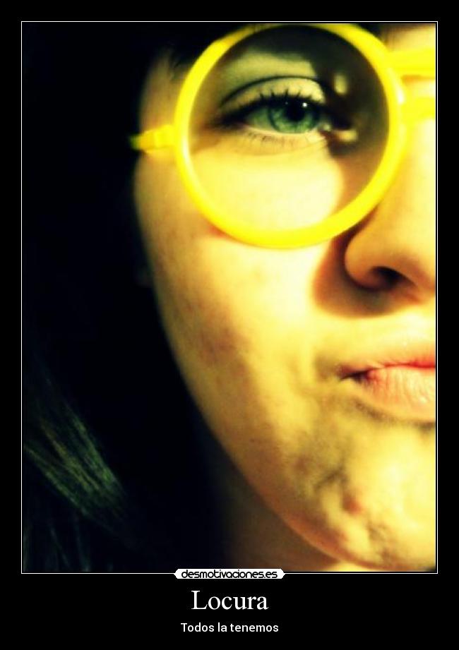 Locura - Todos la tenemos