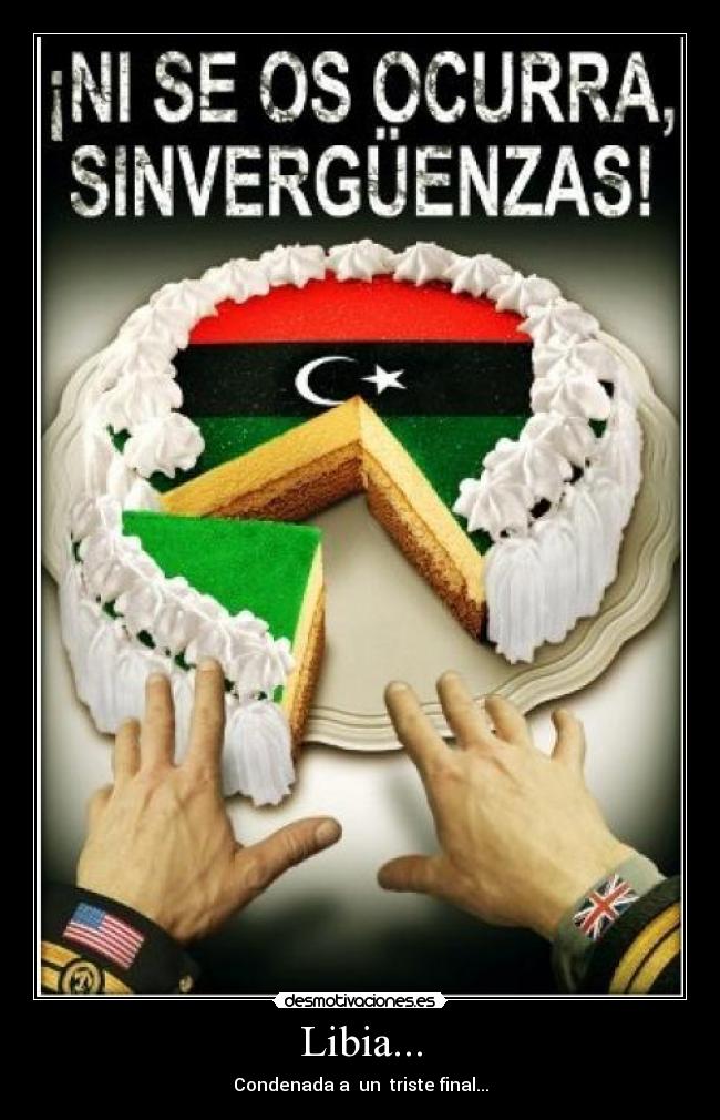 Libia... - Condenada a un triste final...