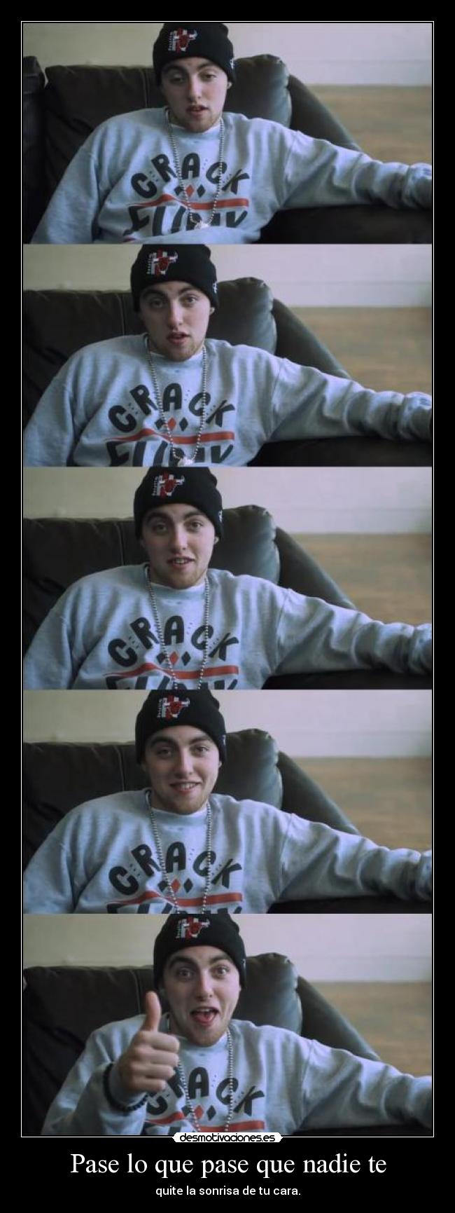 Pase lo que pase que nadie te -