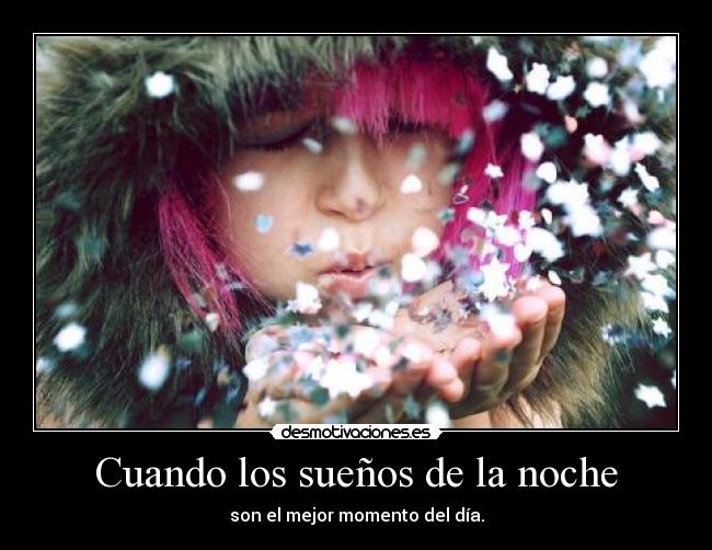 Cuando los sueños de la noche -