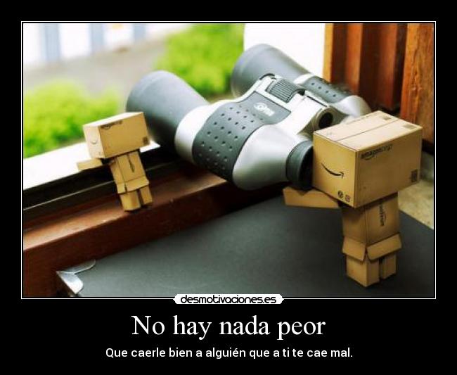 No hay nada peor - 