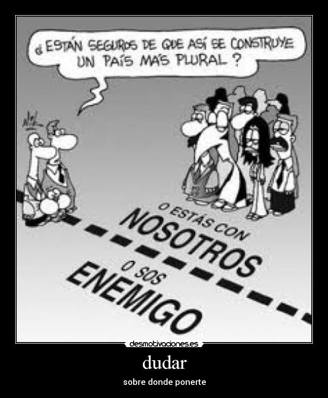 dudar - sobre donde ponerte