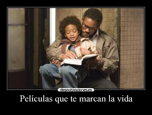 Películas que te marcan la vida -