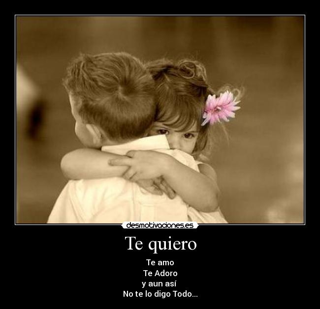Te quiero -