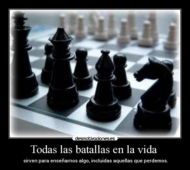 Todas las batallas en la vida  - 
