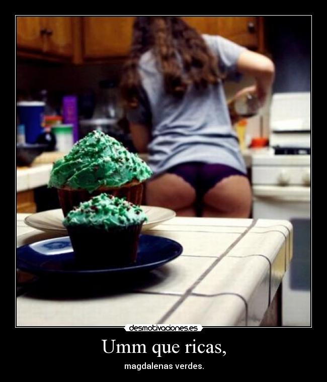 Umm que ricas, - magdalenas verdes.