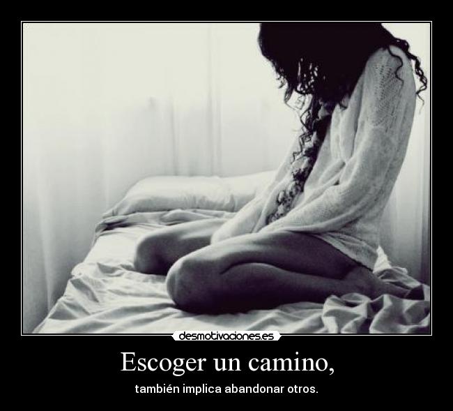 Escoger un camino, -