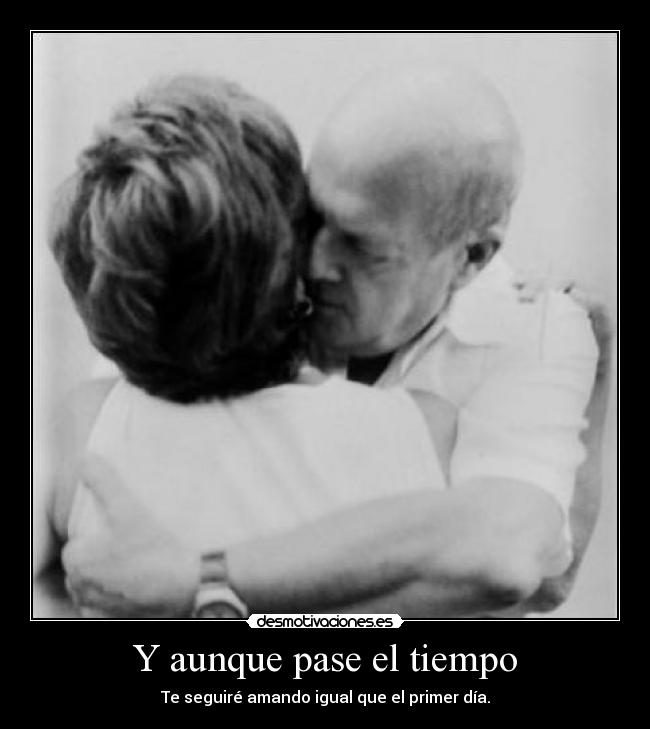 Y aunque pase el tiempo - 
