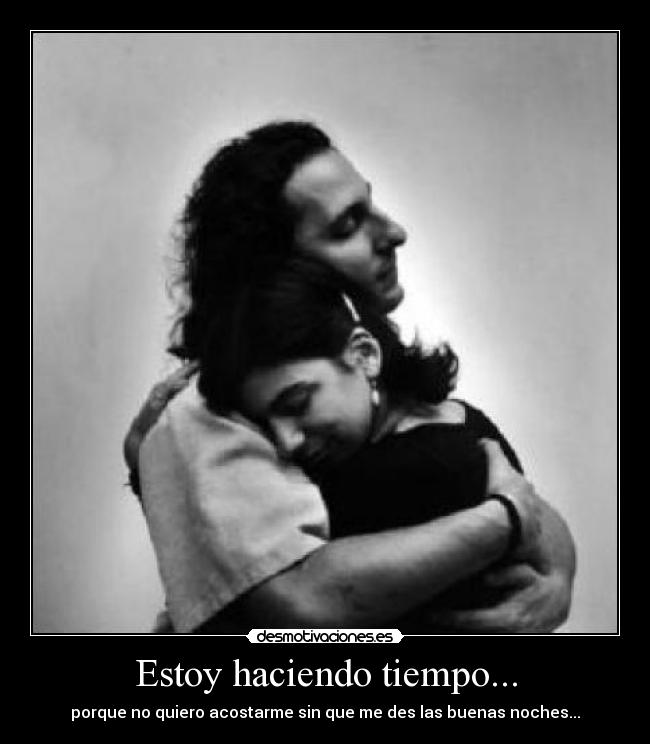 Estoy haciendo tiempo... - 