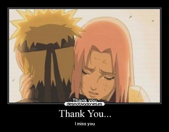 Thank You... - I miss you