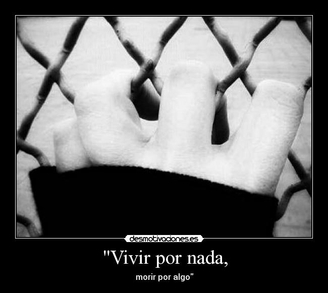 carteles vivir morir desmotivaciones