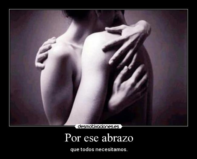 Por ese abrazo -