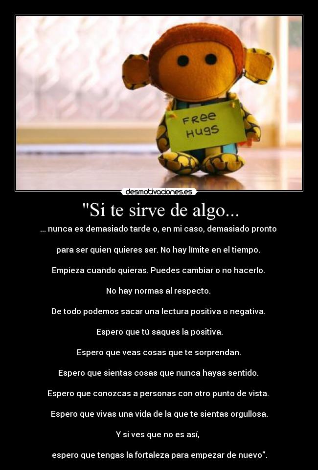 carteles ves que asi espero que tengas fortaleza para empezar nuevo desmotivaciones