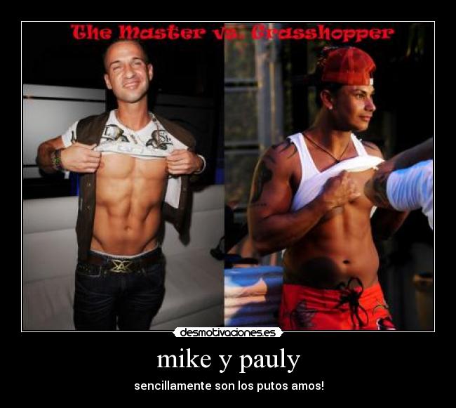 mike y pauly -