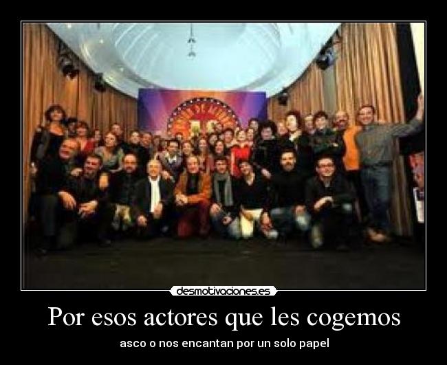 Por esos actores que les cogemos - asco o nos encantan por un solo papel