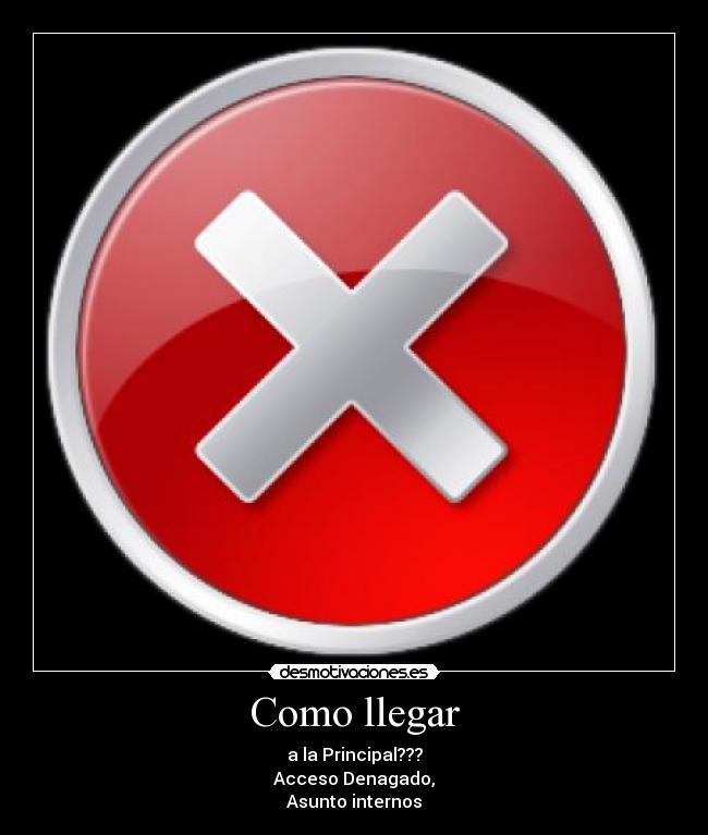 carteles como llegar desmotivaciones