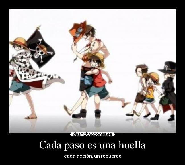 carteles one piece clanvirus ace luffy sabo paso huella cada accion recuerdo ninos adolescente desmotivaciones