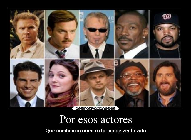 Por esos actores -