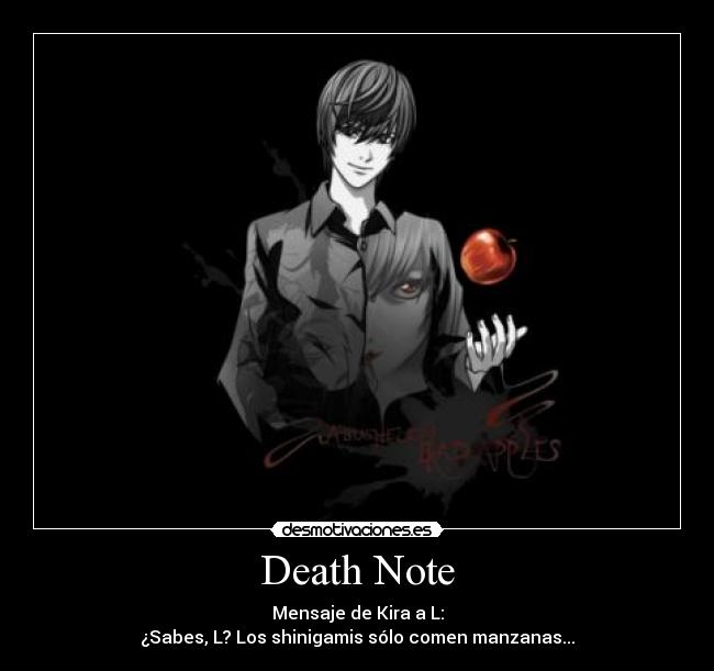 carteles death note sabes los shinigamis solo comen manzanas vives19 kira desmotivaciones