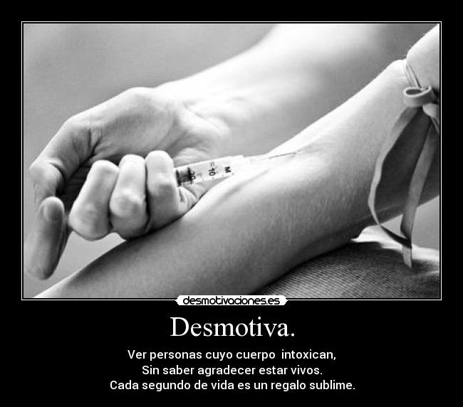 Desmotiva. -