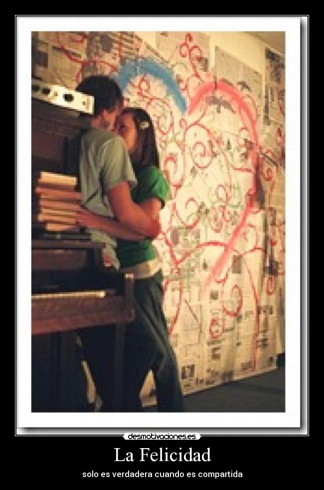 La Felicidad - 