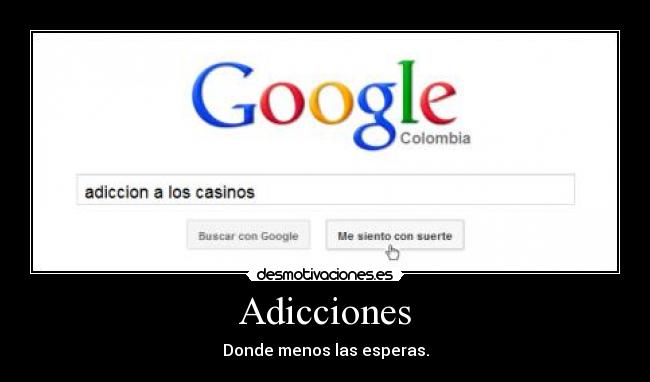 carteles cartel google voy tener suerte siento con suerte buscar casinos adiccion desmotivaciones