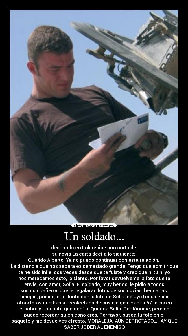 Un soldado... -