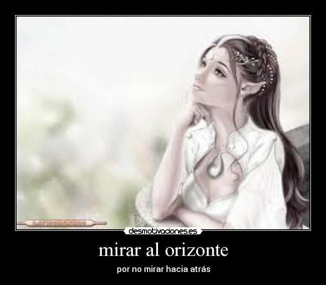 mirar al orizonte - por no mirar hacia atrás